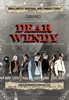 Дорогая Венди (Dear Wendy)